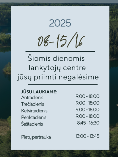INFORMACIJA DĖL LANKYTOJŲ CENTRO DARBO LAIKO