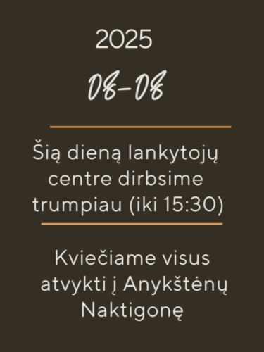 INFORMACIJA DĖL LANKYTOJŲ CENTRO DARBO RUGPJŪČIO 8 D.