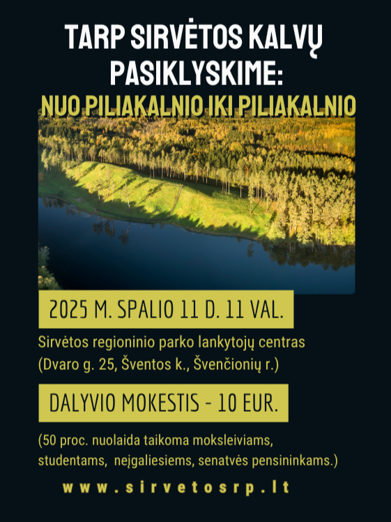 TARP SIRVĖTOS KALVŲ PASIKLYSKIME: NUO PILIAKALNIO IKI PILIAKALNIO