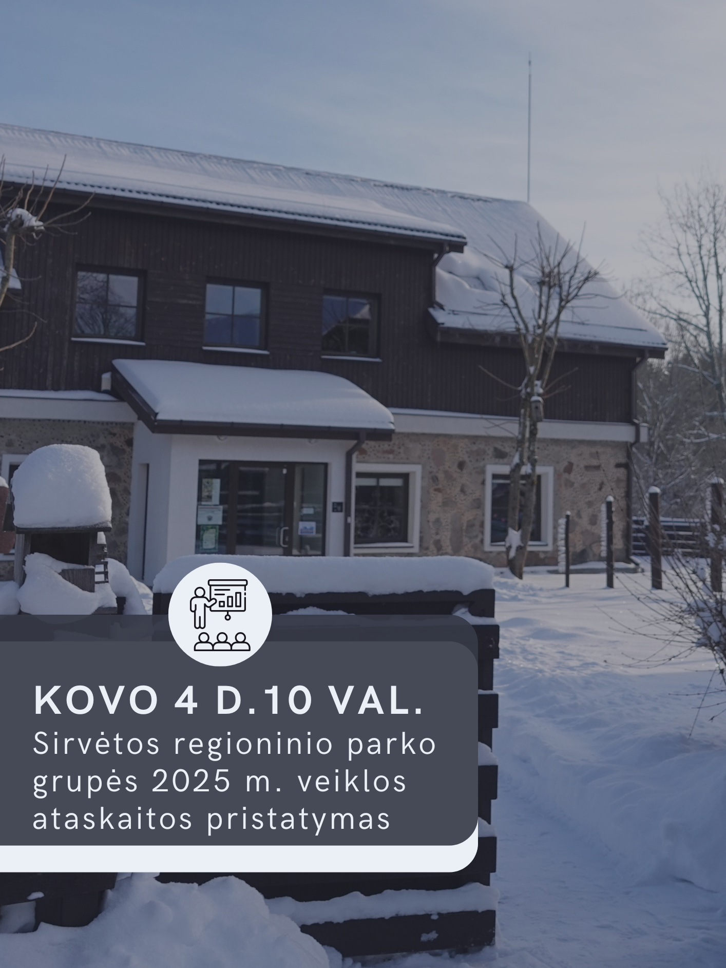 VEIKLOS ATASKAITOS PRISTATYMAS VISUOMENEI