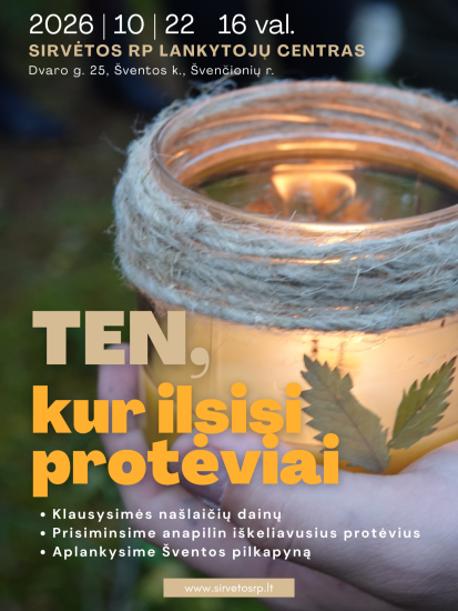 ILGĖS – KELIAS Į SAVE IR Į PROTĖVIŲ ATMINTĮ
