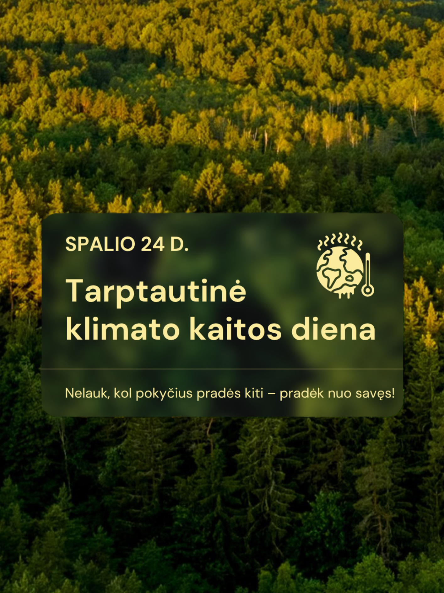 SPALIO 24-OJI – TARPTAUTINĖ KLIMATO KAITOS DIENA