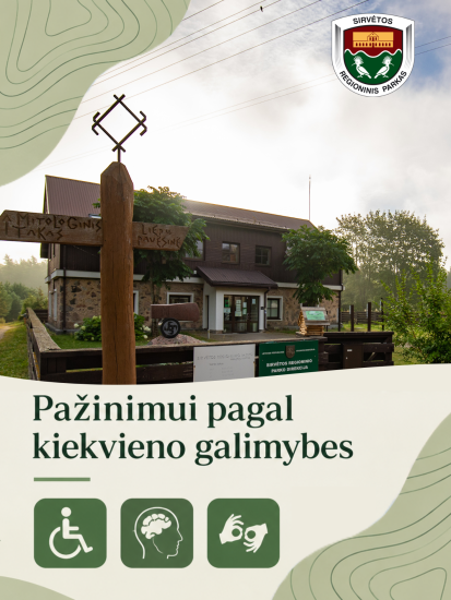 SIRVĖTOS REGIONINIS PARKAS – PAŽINIMUI PAGAL KIEKVIENO GALIMYBES